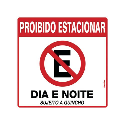 Placa Proibido Estacionar DiaNoite 45x45cm em Poliestireno