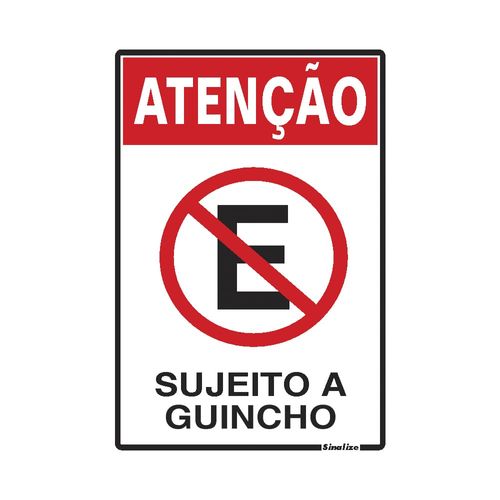 Placa Atenção Sujeito a Guincho 20x30cm em Poliestireno