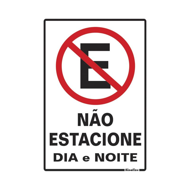 Placa-Nao-Estacione-Dia-e-Noite-20x30cm-em-Poliestireno