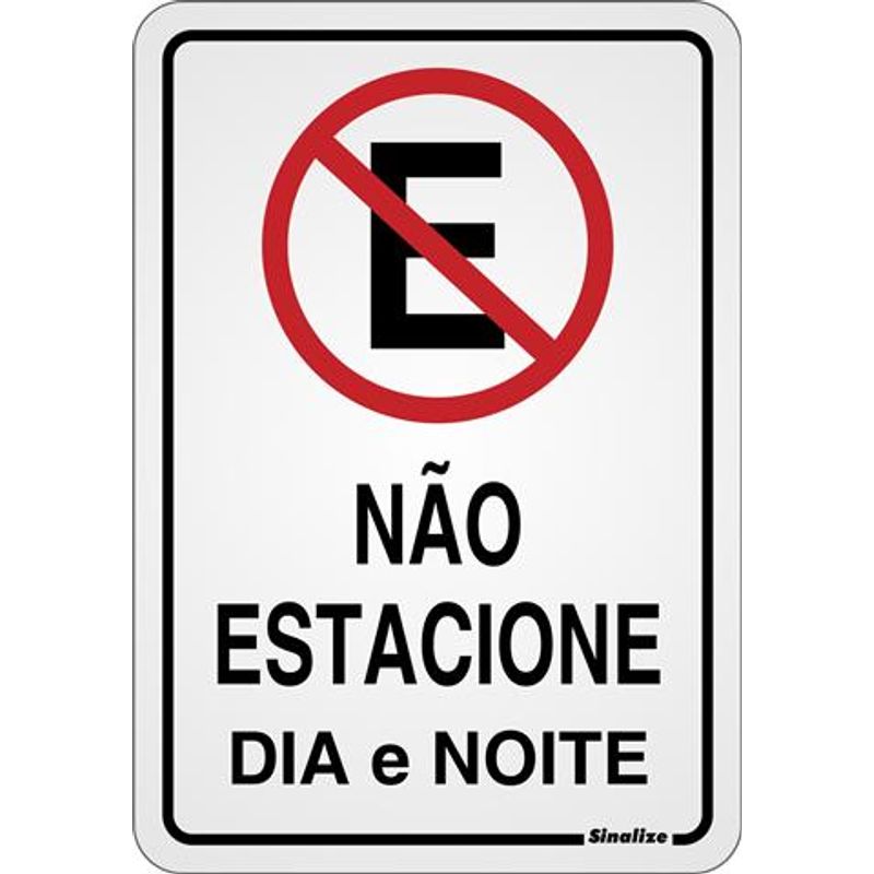 Placa-Nao-Estacione-Dia-e-Noite-16x23cm-em-Aluminio
