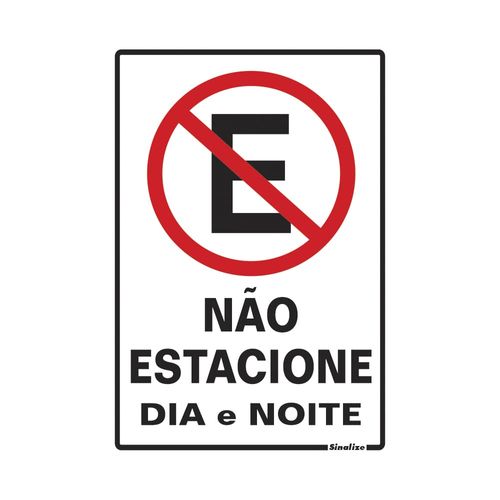 Placa Não Estacione Dia e Noite 20x30cm em Poliestireno