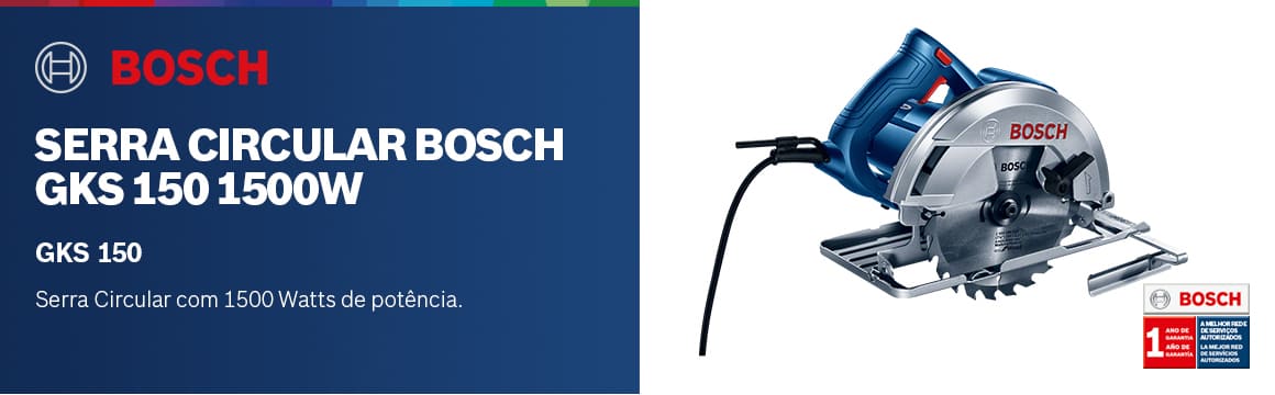 Conheça a Serra Circular Bosch GKS 150 1500W